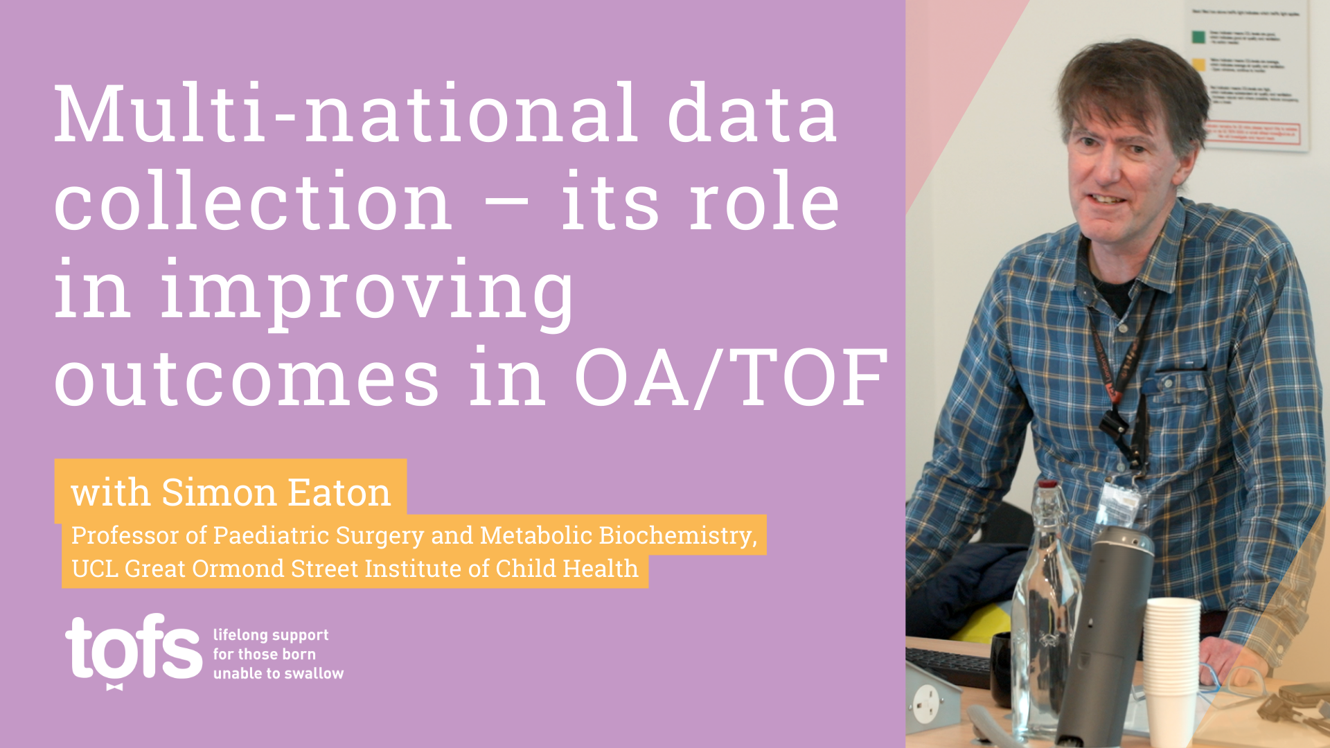Simon Eaton - Multi-national Data collection – its role in improving outcomes