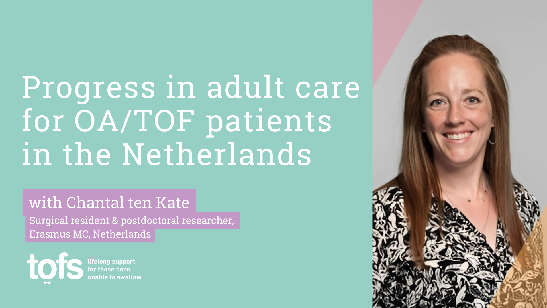 Video - Chantel ten Kate "Progress in adult care for OA/TOF patients in the Netherlands"