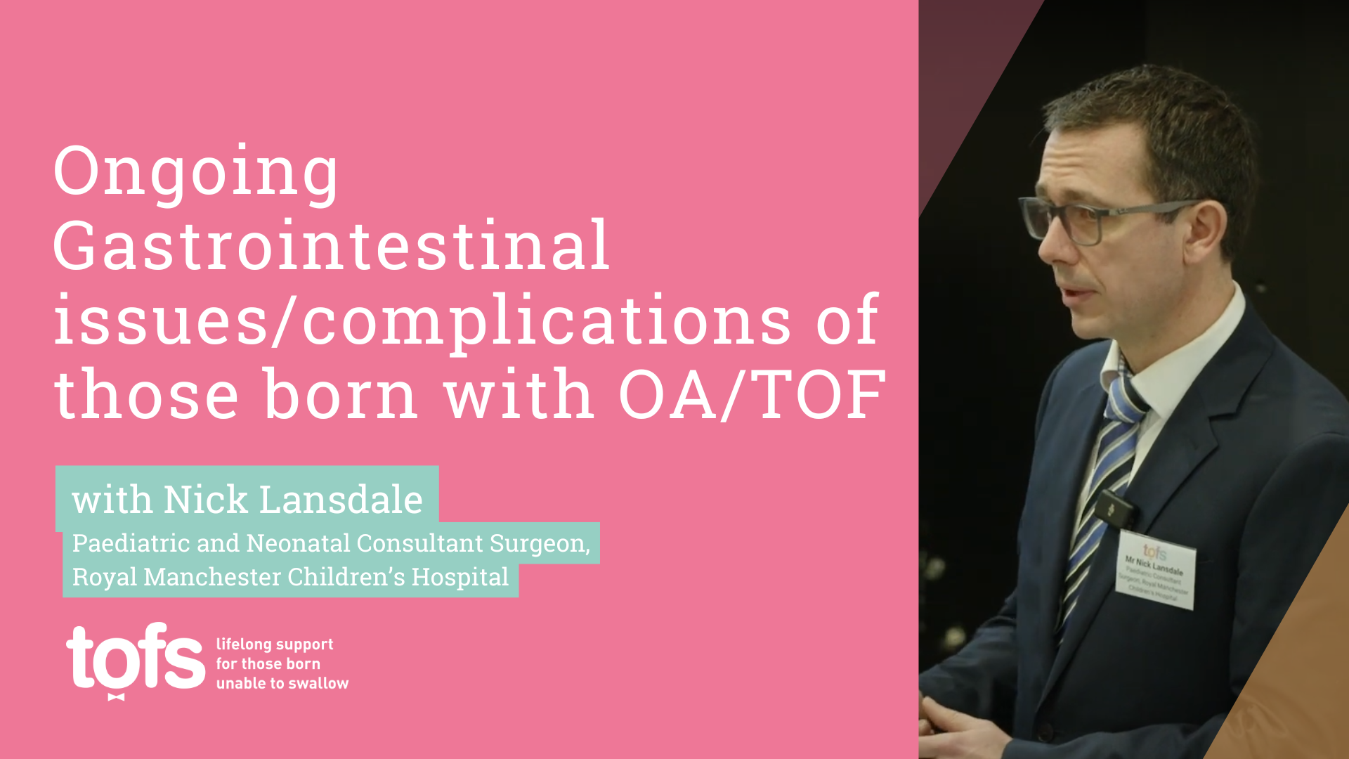 Nick Lansdale - Ongoing Gastrointestinal issues/ complications of those born with OA/TOF